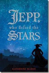 book cover of Jepp, Who Defied the Stars by Katherine Marsh